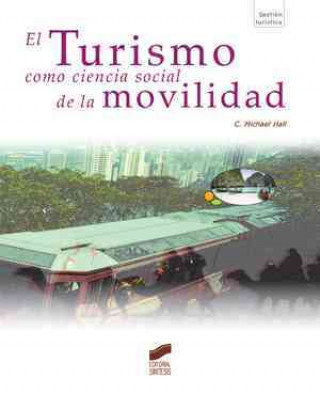 Könyv El turismo como ciencia social de la movilidad Colin Michael Hall