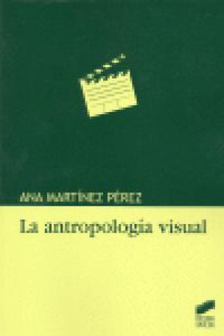 Kniha La antropología visual Ana Mercedes Martínez Pérez
