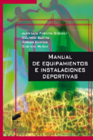Carte Manual de equipamiento e instalaciones deportivas Juan Luis . . . [et al. ] Paramio Salcines