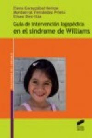Könyv Guía de intervención logopédica en el síndrome de Williams Eliseo Diez-Itza