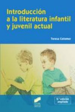 Kniha Introducción a la literatura infantil y juvenil actual Teresa Colomer Martínez