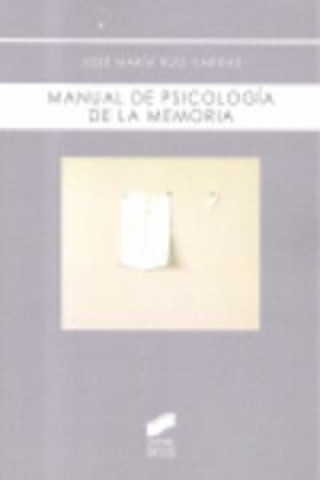 Book Manual de psicología de la memoria José María Ruiz Vargas