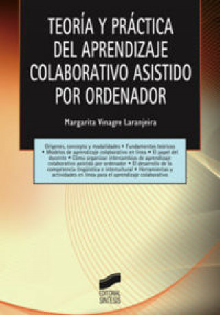 Kniha Teoría y práctica del aprendizaje colaborativo asistido por ordenador Margarita Vinagre Laranjeira