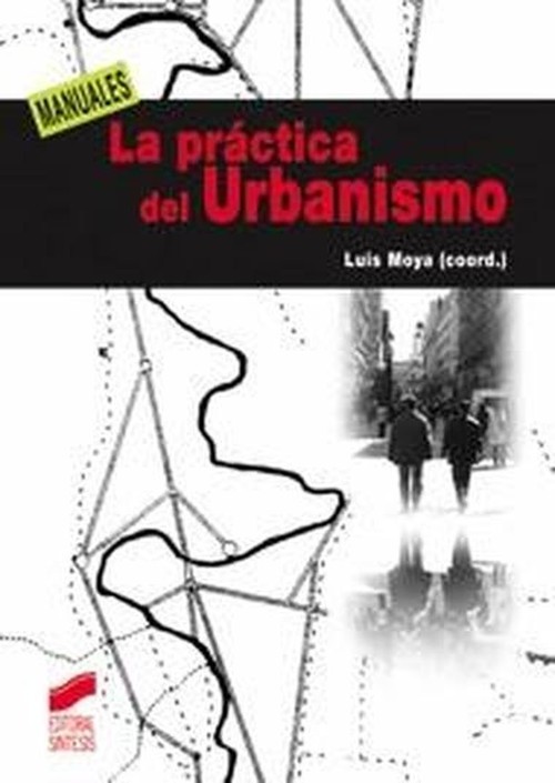 Book La práctica del urbanismo Luis Moya González