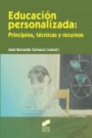 Książka Educación personalizada : principios, técnicas y recursos José Bernardo Carrasco