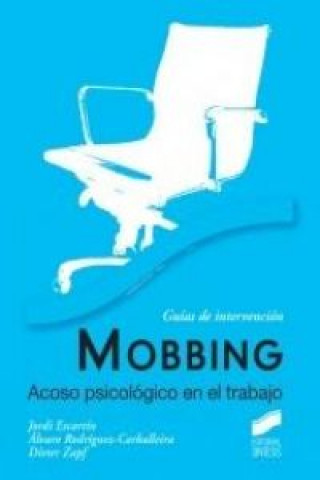 Könyv Moobing : acoso psicológico en el trabajo Jordi Escartín Solanelles