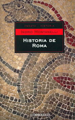 Könyv Historia de Roma Indro Montanelli