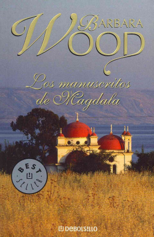 Kniha Los manuscritos de Magdala Barbara Wood