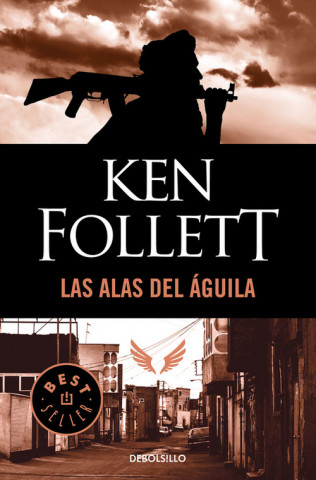 Könyv Las alas del águila KEN FOLLET