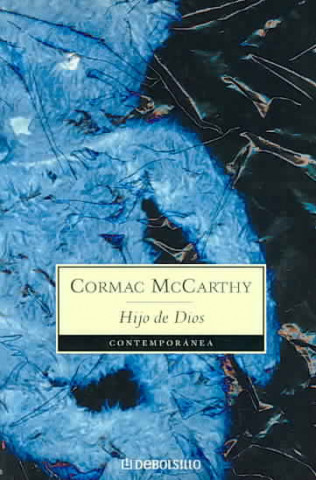 Knjiga Hijo de Dios Cormac Mccarthy