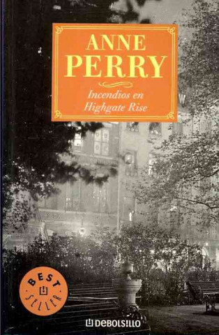 Könyv Incendios en Highgate Rise Anne Perry