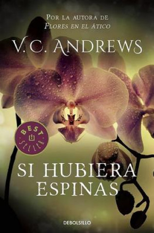 Carte Si Hubiera Espinas V.C. ANDREWS