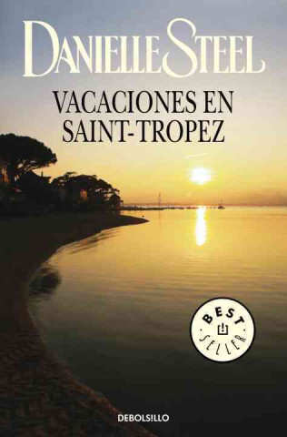 Книга Vacaciones en Saint-Tropez = Vacations in Saint-Tropez Danielle Steel