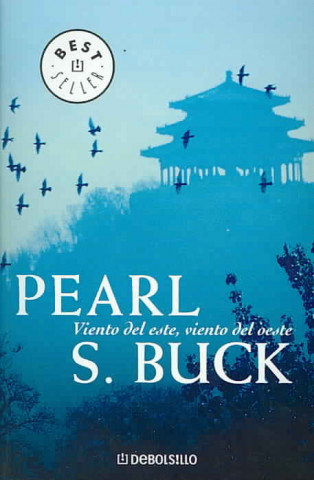 Kniha Viento del Este, viento del Oeste PEARL S. BUCK