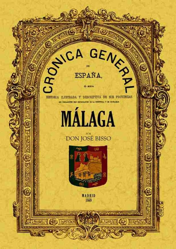 Knjiga Crónica de la provincia de Málaga José Bisso