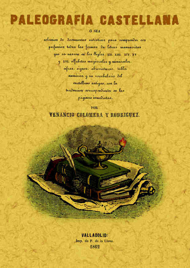 Knjiga Paleografía castellana Venancio Colomera y Rodríguez