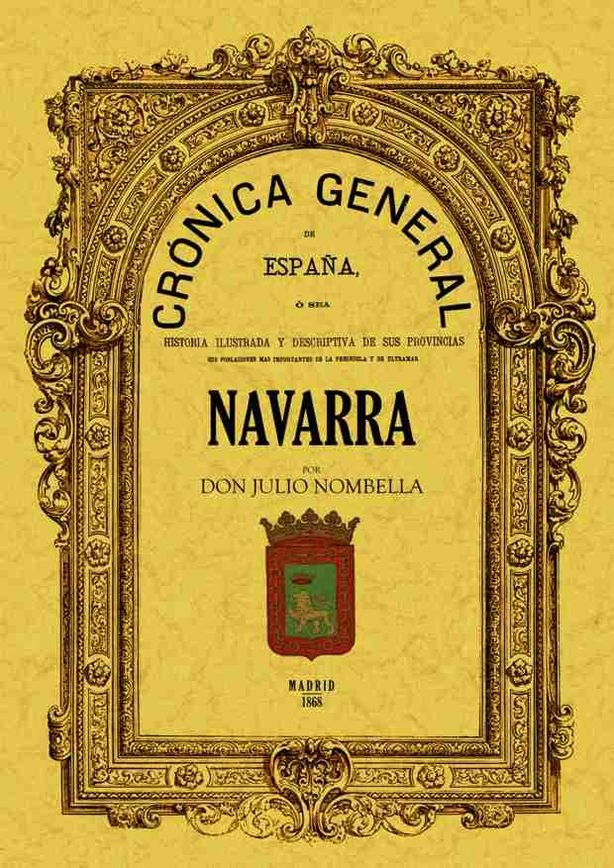 Kniha Crónica de la provincia de Navarra Julio Nombela