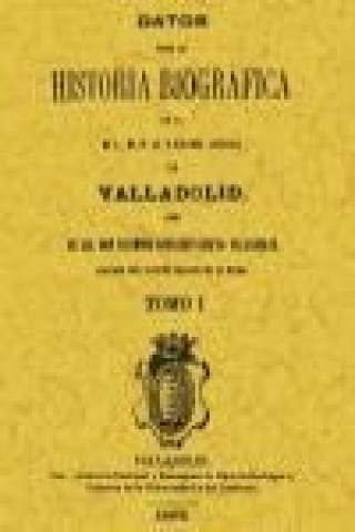 Buch Datos biográficos para la historia de Valladolid Casimiro González García-Valladolid