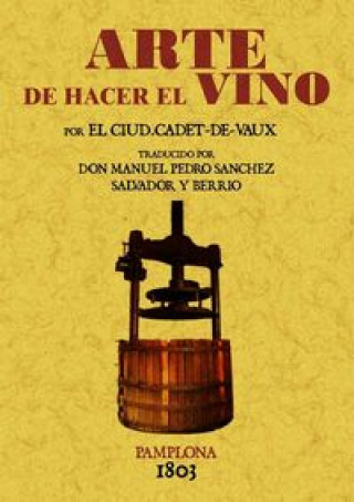 Livre Arte de hacer el vino Antoine-Alexis Cadet de Vaux