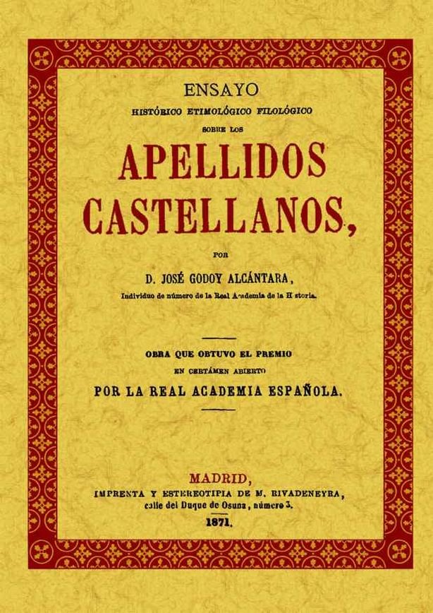 Książka Apellidos castellanos : ensayo etimológico filológico José Godoy Alcántara