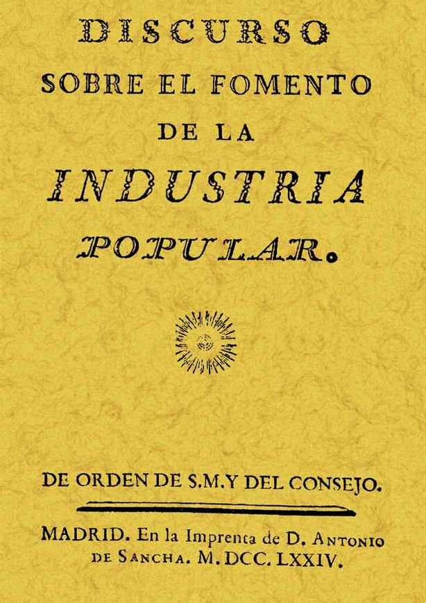 Buch Discurso sobre el fenómeno de la industria popular Pedro Rodríguez Campomanes