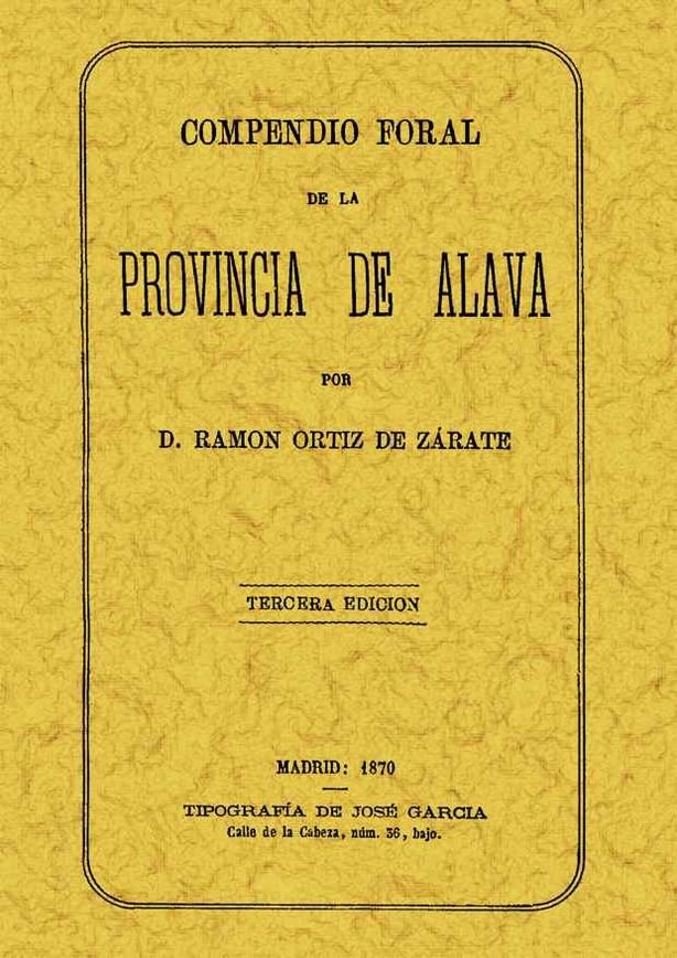 Carte Compendio foral de la provincia de Álava Ramón Ortiz de Zárate