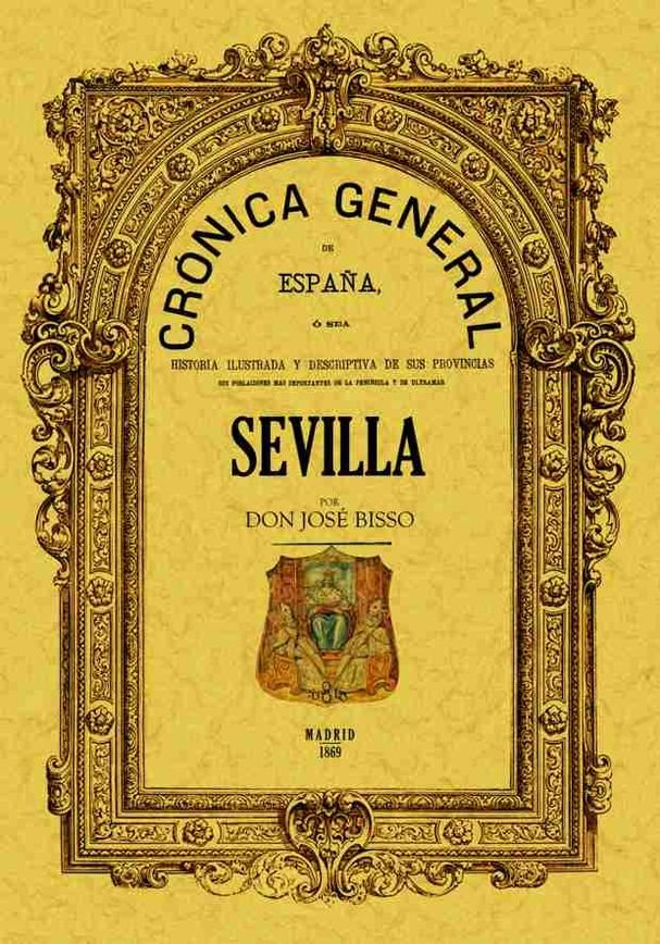 Carte Crónica de la provincia de Sevilla José Bisso