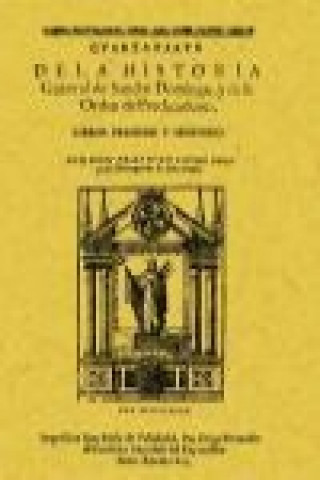 Kniha Cuarta parte de la historia general de Santo Domingo y su orden de Predicadores Juan López