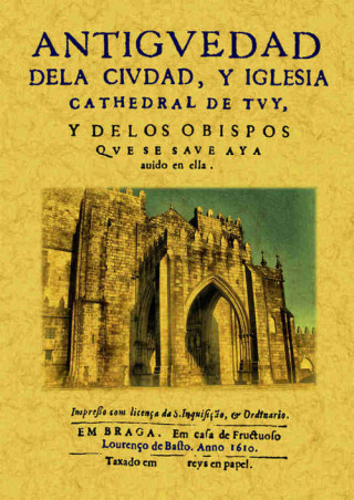 Knjiga Antigüedad de la ciudad y iglesia Cathedral de Tuy PRUDENCIO SANDOVAL
