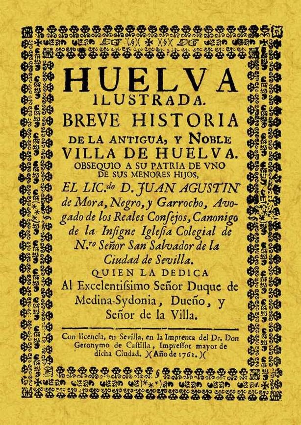 Könyv Huelva ilustrada Juan Agustín de Mora Negro y Garrocho
