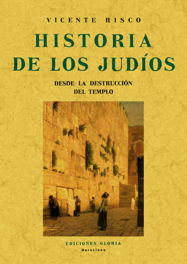 Carte Historia de los judios desde la destrucción del templo Vicente Risco