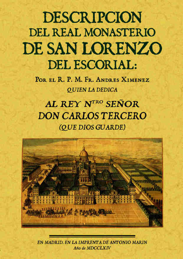 Kniha Descripción del Real Monasterio de San Lorenzo del Escorial Andrés Ximenez