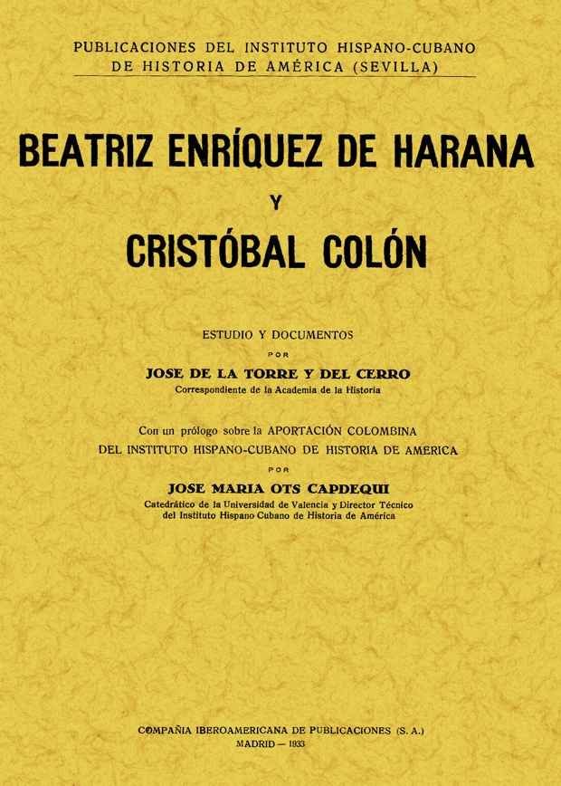 Książka Beatriz Enriquez de Harana y Cristóbal Colón José de la Torre y del Cerro