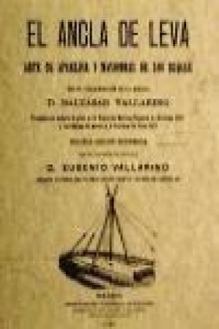 Carte El ancla de leva : arte de aparejarse y maniobrar buques Baltasar Vallarino