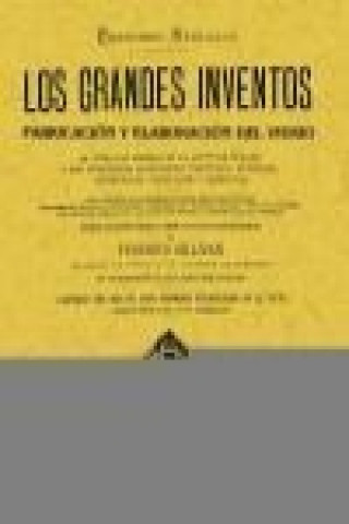 Carte Los grandes inventos : fabricación y elaboración del vidrio Franz Reuleaux