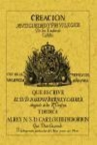 Książka Creación, antigüedad y privilegios de los títulos de Castilla José Berni y Catalá