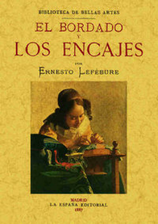 Kniha El bordado y los encajes Ernest Lefébure