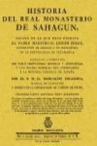 Carte Historia del Real Monasterio de Sahagún Joseph Pérez