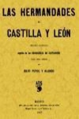 Kniha Las hermandades de Castilla y León Julio Puyol y Alonso