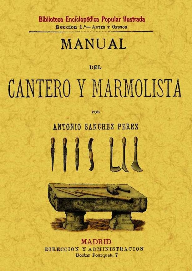 Книга Manual del cantero y marmolista Antonio Sánchez Pérez