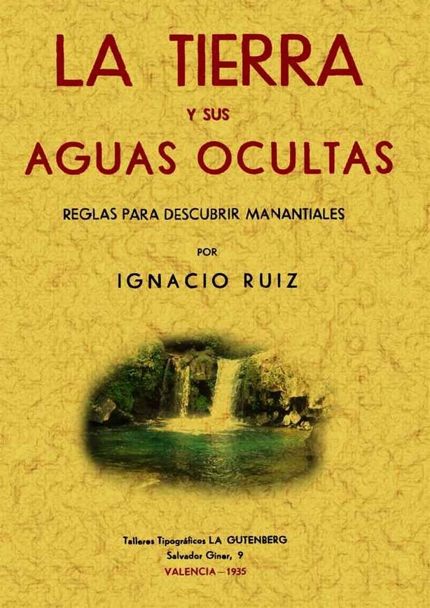 Kniha La tierra y sus aguas ocultas : reglas para descubrir manantiales 