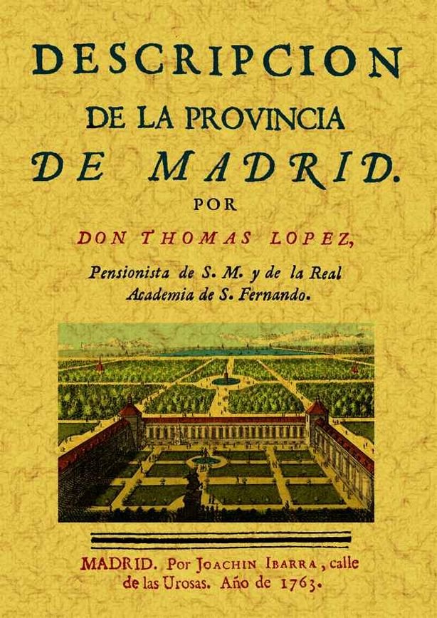 Könyv Descripcion de la provincia de Madrid Tomás López