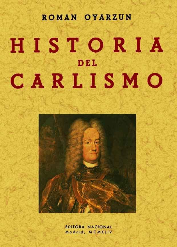 Книга Historia del carlismo Román Oyarzun Oyarzun