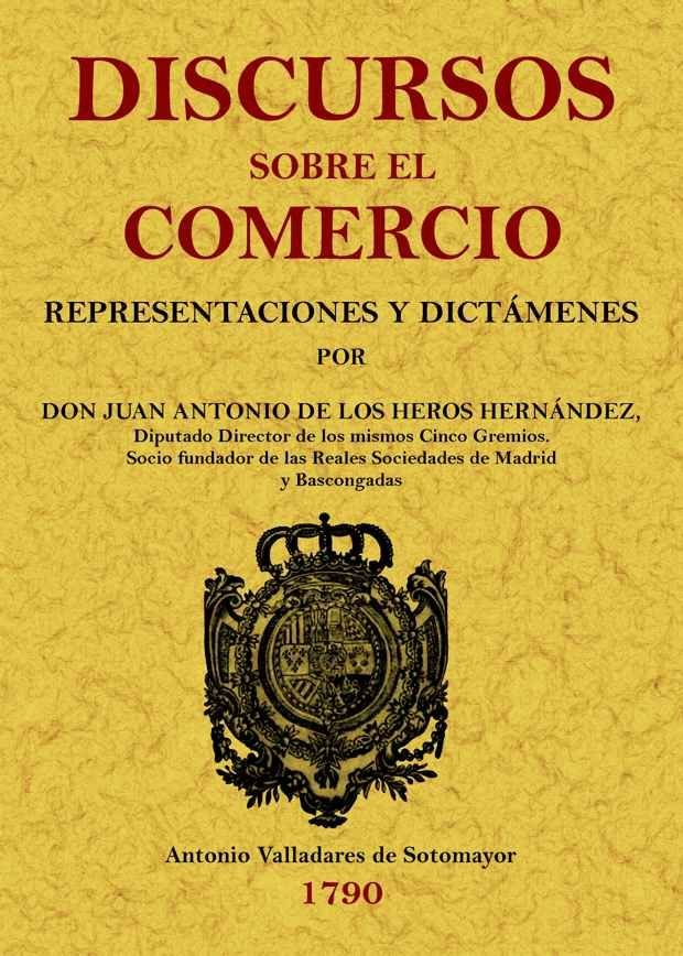 Carte Discursos sobre el comercio Juan Antonio de los Heros Fernández