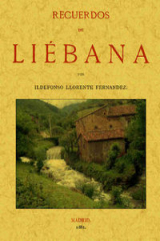 Kniha Recuerdos de Liébana Ildefonso Llorente Fernandez