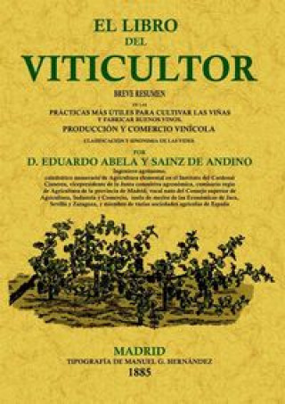 Carte El libro del viticultor Eduardo Jose Abela y Sainz de Andino