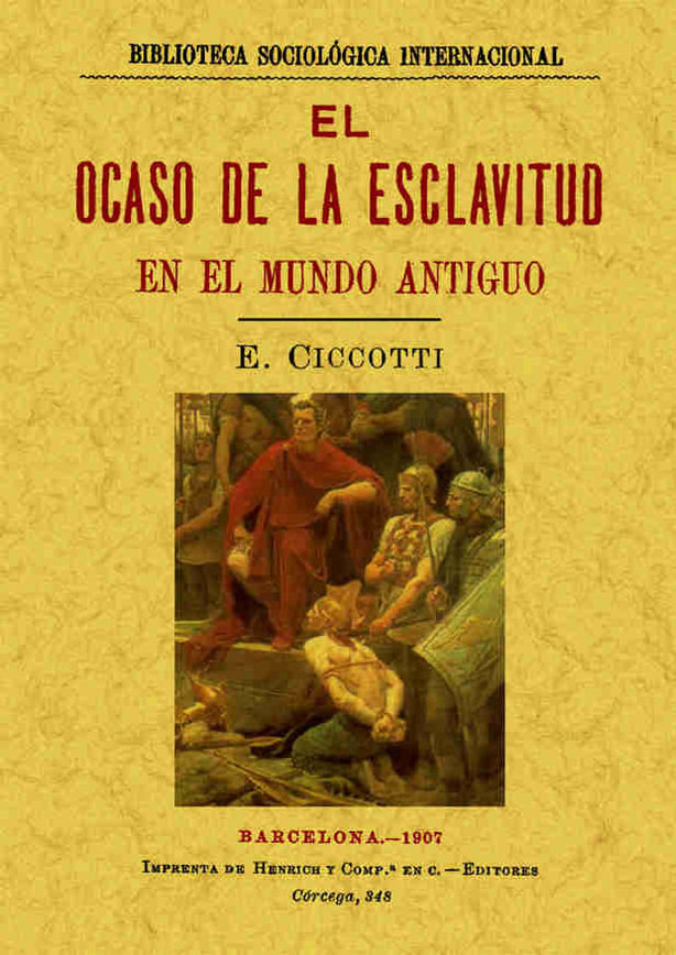Könyv El ocaso de la esclavitud en el Mundo Antiguo Ettore Ciccotti
