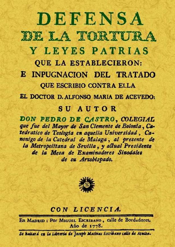 Książka Defensa de la tortura y leyes patrias que la establecieron Pedro de (s. XVIII) Castro