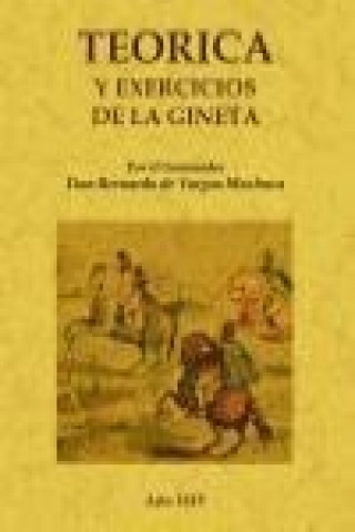 Kniha Teorica y exercicios de la gineta Bernardo de Vargas Machuca