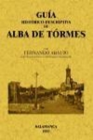 Kniha Guia histórico-descriptiva de Alba de Tormes 